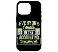Everyone Counts In The Accounting Department Accountant Case for iPhone 16 Pro