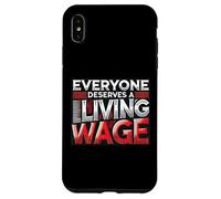 Everyone Deserves a Living Wage -Statement of Solidarity Case for iPhone XS Max