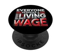 Everyone Deserves a Living Wage -Statement of Solidarity PopSockets Adhesive PopGrip