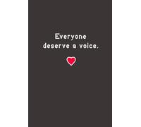 Everyone Deserves a Voice: Lined journal notebook - Speech Therapist Gifts