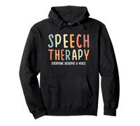Everyone Deserves a Voice Speech Therapy SLP OT Pullover Hoodie