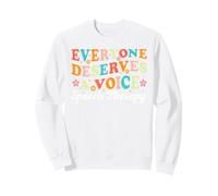 Everyone Deserves A Voice Speech Therapy SLP Sweatshirt