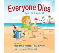Everyone Dies: And Yes, It is Normal