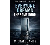 Everyone Dreams The Same Door: Some Doors Should Stay Closed