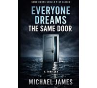 Everyone Dreams The Same Door: Some Doors Should Stay Closed