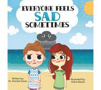 Everyone Feels Sad Sometimes