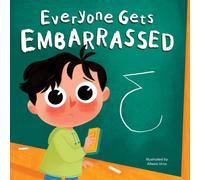 Everyone Gets Embarrassed - Children's Hardcover Picture Book - A Story About Helping Friends
