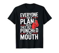 Everyone Has A Plan Until They Get Punched in The Mouth T-Shirt