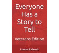 Everyone Has a Story to Tell: Veterans Edition