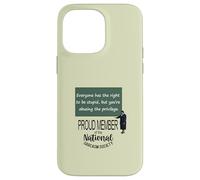 Everyone Has The Right To Be Stupid Sarcastic Quote Case for iPhone 14 Pro Max