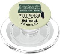 Everyone Has The Right To Be Stupid Sarcastic Quote PopSockets PopGrip for MagSafe