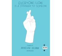 Everyone I Love Is a Stranger to Someone