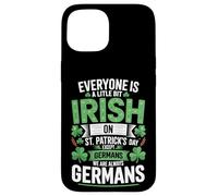 Everyone Is A Little Bit Irish On St Patrick's Day Germans Case for iPhone 15
