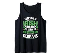Everyone is A Little Bit Irish On St Patrick's Day Germans Tank Top