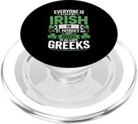 Everyone Is A Little Bit Irish On St Patrick's Day Greeks PopSockets PopGrip for MagSafe