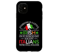 Everyone Is a Little Irish on a St Patrick's Day - Italian Case for iPhone 11