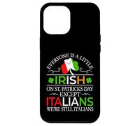 Everyone Is a Little Irish on a St Patrick's Day - Italian Case for iPhone 12 Pro Max