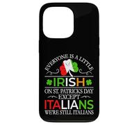 Everyone Is a Little Irish on a St Patrick's Day - Italian Case for iPhone 13 Pro