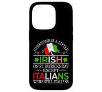 Everyone Is a Little Irish on a St Patrick's Day - Italian Case for iPhone 14 Pro