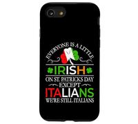 Everyone Is a Little Irish on a St Patrick's Day - Italian Case for iPhone SE (2020) / 7/8