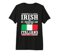 Everyone is A Little Irish On St Patrick Day Except Italians Premium T-Shirt