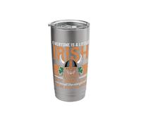 Everyone is A Little Irish St Patricks Day Except Vikings Stainless Steel Insulated Tumbler