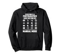 Everyone is a photographer until they find the manual mode Pullover Hoodie