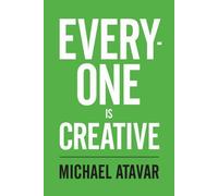 Everyone is Creative