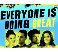 Everyone Is Doing Great