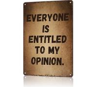 Everyone Is Entitled To My Opinion Vintage Tin Signs Metal Wall Art Halloween Tin Sign Man Cave Bar Game Room Wall Decor 5.5x8 Inch