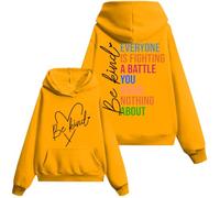 Everyone Is Fighting A Battle You Know Nothing About Hoodie & Sweatshirt, Be Kind Shirt Women Man