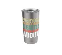 Everyone is Fighting A Battle You Know Nothing About Vintage Stainless Steel Insulated Tumbler