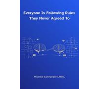Everyone Is Following Rules They Never Agreed To
