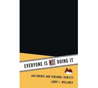 Everyone Is NOT Doing It: Abstinence and Personal Identity