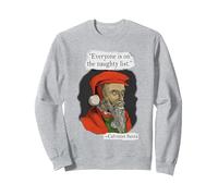Everyone is on The Naughty List Calvinist Santa Sweatshirt, Adult Unisex, Heather Grey, Large