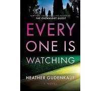 Everyone Is Watching: A Locked-Room Thriller