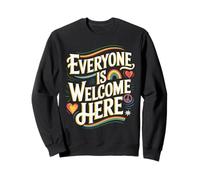 Everyone Is Welcome Here Diversity Sweatshirt