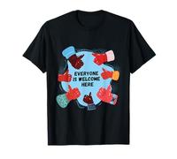 Everyone Is Welcome Here Inclusivity Message T-Shirt
