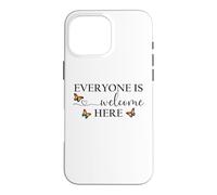 Everyone is Welcome Here Pride Sign Lesbian Butterfly Pride Case for iPhone 16 Pro Max