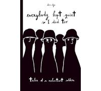 Everyone Kept Quiet So I Did Too: Tales of a Reluctant Soldier: A Graphic Novel About the Balkan Wars of the 1990s