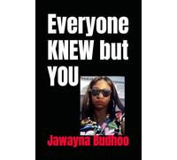 Everyone KNEW but YOU