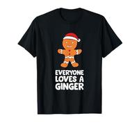 Everyone Loves A Ginger Christmas 2021 Gingerbread T-Shirt