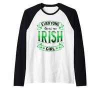 Everyone Loves an Irish Girl Funny St Patricks Day Holiday Raglan Baseball Tee