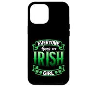 Everyone Loves An Irish Girl St Patricks Day Case for iPhone 12 Pro Max