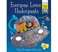 Everyone Loves Underpants: A World Book Day Book