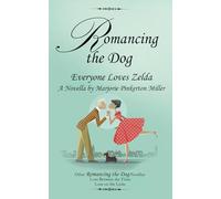 Everyone Loves Zelda (Romancing the Dog)