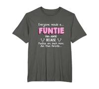 Everyone needs a funtie (fun + auntie) fun than parents T-Shirt