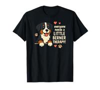 Everyone Needs A Little Berner Therapy - Bernese Mountain T-Shirt