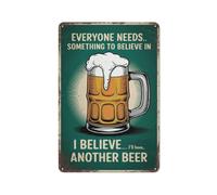 Everyone Needs Something To Believe In I Believe I'll Have Another Beer Funny Retro Metal Tin Sign Home Bar Kitchen Coffee Man Cave Garage Wall Decor Art Tin Sign 12x16 Inch