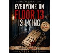 Everyone on Floor 13 is Lying: A 12,000-Suspect Elimination Mystery